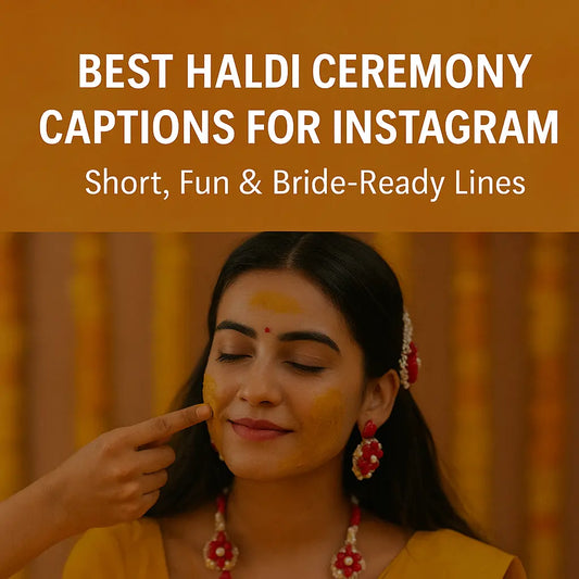 Best Haldi Ceremony Captions for Instagram: Short, Fun & Bride-Ready BlackCarrot