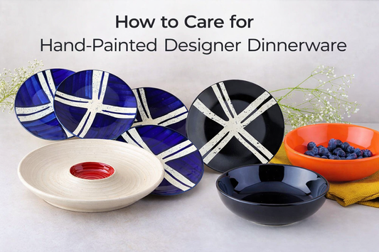 How to Care for Hand-Painted Designer Dinnerware